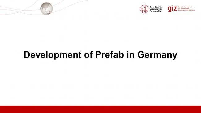 Prefabricated Architecture | Experience and Inspiration from the Development of Prefabricated Buildings in Germany